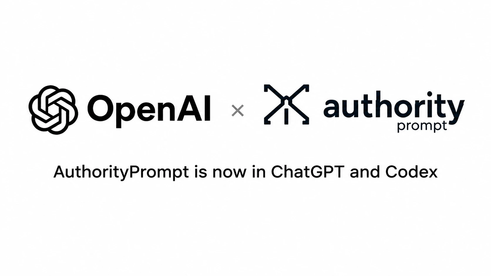 AuthorityPrompt is now in ChatGPT and Codex